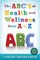 The ABC's of Health and Wellness from A-Z