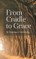 From Cradle to Grace