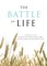 The Battle For Life