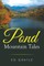 Pond Mountain Tales