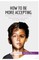 How to Be More Accepting
