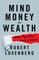Mind, Money, and Wealth