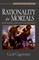 Rationality for Mortals