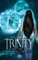 Trinity - Accepting Fate