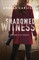 Shadowed Witness