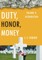 Duty, Honor, Money