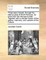 Three Years Travels, Through the Interior Parts of North-America, for More Than Five Thousand Miles ... Together with a Concise History of the Genius, Manners, and Customs of the Indians