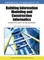 Handbook of Research on Building Information Modeling and Construction Informatics