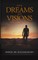 Your Dreams and Visions Will Come to Pass