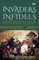 Invaders and Infidels