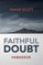 Scott, T: Faithful Doubt