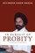 In Pursuit of Probity