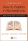 How to Publish in Biomedicine