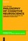 Philosophy of Cognitive Neuroscience