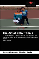 The Art of Baby Tennis