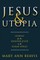 Jesus & Utopia