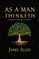 As a Man Thinketh - the Original 1902 Classic (includes the Mastery of Destiny) (Reader's Library Classics)