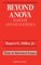 Beyond Anova