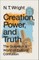 Creation, Power, and Truth