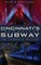 Cincinnati's Incomplete Subway