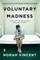 Voluntary Madness