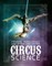 Trapeze, Perch Poles, and Other High-Flying Circus Science