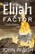 The Elijah Factor