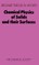 Chemical Physics of Solids and Their Surfaces