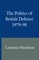 The Politics of British Defence 1979-98