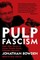 Pulp Fascism