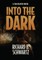 Into The Dark