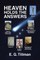 Heaven Holds the Answers