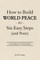 How to Build World Peace in Six Easy Steps (and Posts)