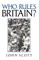 Who Rules Britain?