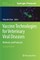 Vaccine Technologies for Veterinary Viral Diseases