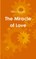 The Miracle of Love