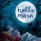 Hello, Moon