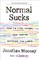 Normal Sucks