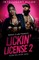 Lickin' License II