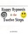 Happy Hypnosis & The 12 Steps