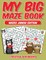 My Big Maze Book Mazes Junior Edition