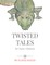 Twisted Tales for Tacky Children