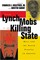 From Lynch Mobs to the Killing State