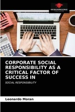 Corporate Social Responsibility as a Critical Factor of Success in