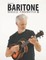 Beginning Baritone Ukulele Fingerstyle Songbook