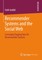 Recommender Systems and the Social Web