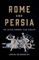 Rome and Persia