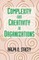 Complexity and Creativity in Organizations