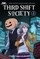 Third Shift Society Volume Two