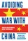 Avoiding War with China
